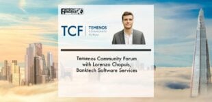 Temenos Community Forum with Lorenzo Chapuis, Banktech | Fintech Finance