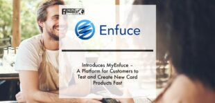 Enfuce introduces MyEnfuce – a platform for customers to test and create new card products fast | Fintech Finance