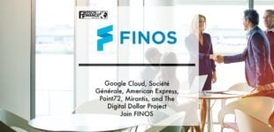 Google Cloud, Société Générale, American Express, Point72, Mirantis, and The Digital Dollar Project Join FINOS, as Open Source Collaboration Becomes Increasingly Critical Across the Global Financial Ecosystem | Fintech Finance