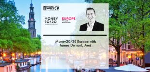 Money20/20 Europe with James Durrant, Aevi | Fintech Finance