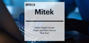 Mitek Makes Digital Access Faster and More Secure Than Ever  | Fintech Finance
