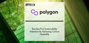 Polygon Network Reaches First Sustainability Milestone By Achieving Carbon Neutrality | Fintech Finance