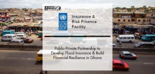 Public-Private Partnership to Develop Flood Insurance and Build Financial Resilience in Ghana | Fintech Finance