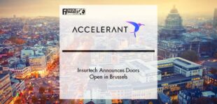 Insurtech Accelerant Announces Doors Open in Brussels | Fintech Finance