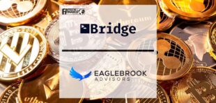 BridgeFT Partners with Eaglebrook Advisors to Provide Integrated Crypto Solution for Financial Advisors | Fintech Finance