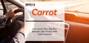 A New App from Carrot Rewards Safe Drivers With Cash Incentives | Fintech Finance