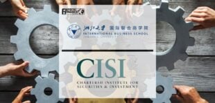Zhejiang University International Business School & CISI deal gives students competitive edge in global financial services jobs market | Fintech Finance