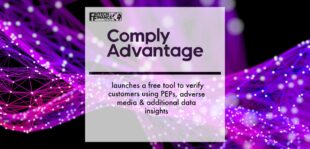ComplyAdvantage launches a free tool to verify customers using PEPs, adverse media & additional data insights | Fintech Finance