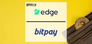 Edge Integrates BitPay Protocol to Enable Error-Free Spending Online and at Point of Sale | Fintech Finance