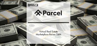 Virtual Real Estate Marketplace, Parcel, Raises $4M in Round Led by Framework Ventures | Fintech Finance