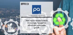 New report reveals FinTechs increasingly focused on ethical and sustainable growth | Fintech Finance