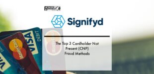 The Top 3 Cardholder Not Present (CNP) Fraud Methods | Fintech Finance