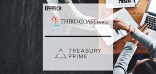 Third Coast Bank SSB Selects Treasury Prime as Banking-as-a-Service (BaaS) Provider | Fintech Finance