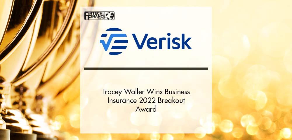Verisk’s Tracey Waller Wins Business Insurance 2022 Breakout Award | Fintech Finance