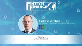 Andrew Mitchell, JCB - What is Unified Commerce? | Fintech Finance