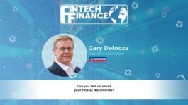 Gary Delooze, Nationwide - What is your role and responsibility at Nationwide? | Fintech Finance
