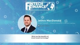 Jethro MacDonald, SmartStream Technologies - What are the benefits of cloud based technology? | Fintech Finance