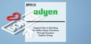 Adyen supports Etsy in reaching ten million buyer donations through donation feature Giving | Fintech Finance
