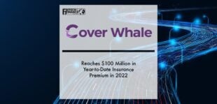 Cover Whale Reaches $100 Million in Year-to-Date Insurance Premium in 2022 | Fintech Finance