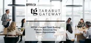 Mena’s Largest Open Banking Platform - Tarabut Gateway – Announces Key Senior Appointments | Fintech Finance