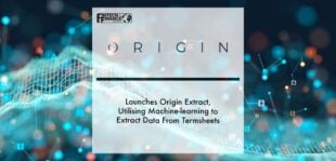 Origin launches Origin Extract, utilising machine-learning to extract data from Termsheets | Fintech Finance