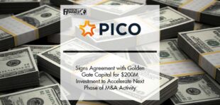 Pico Signs Agreement with Golden Gate Capital for $200M Investment to Accelerate Next Phase of M&A Activity | Fintech Finance