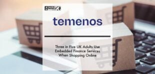 Three in Five UK Adults Use Embedded Finance Services When Shopping Online | Fintech Finance