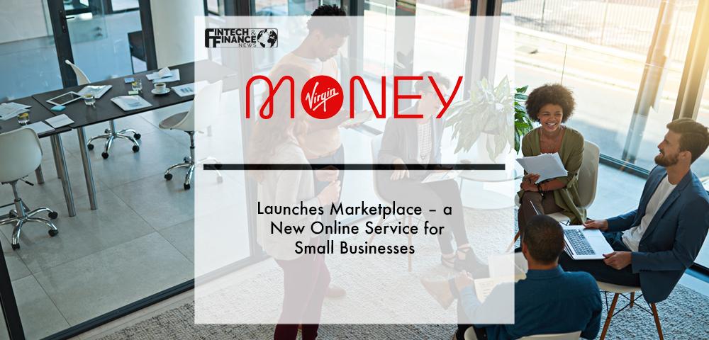 Virgin Money launches Marketplace – a new online service for small businesses | Fintech Finance