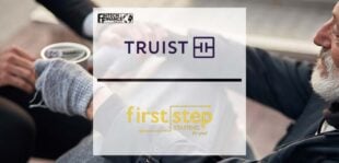 Truist Foundation Grants $5 million to First Step Staffing to Aid in Paving a Path Out of Poverty and Homelessness | Fintech Finance