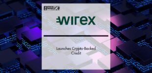 Wirex Launches Crypto-Backed Credit | Fintech Finance