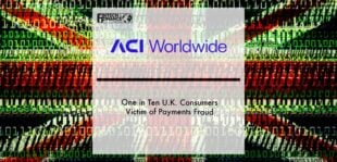 One in Ten U.K. Consumers Victim of Payments Fraud – ACI Worldwide Report | Fintech Finance