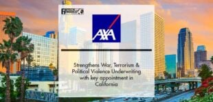 AXA XL strengthens War, Terrorism and Political Violence Underwriting with key appointment in California | Fintech Finance