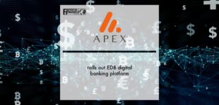 Apex Group rolls out EDB digital banking platform | Fintech Finance