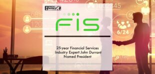 25-year Financial Services Industry Expert John Durrant Named President of FIS Banking Solutions Group | Fintech Finance