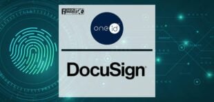 OneID® partners with DocuSign to provide identity verification | Fintech Finance