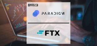 Paradigm and FTX Launch One-Click Futures Spreads Trading | Fintech Finance