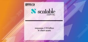 Scalable Capital surpasses €10 billion in client assets | Fintech Finance