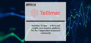 Tellimer launches Scriber – a financial insights and research platform for the independent investment community | Fintech Finance