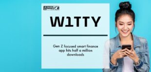 Gen Z focused smart finance app, W1TTY, hits half a million downloads | Fintech Finance