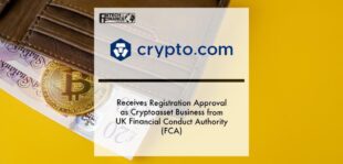 Crypto.com Receives Registration Approval as Cryptoasset Business from UK Financial Conduct Authority (FCA) | Fintech Finance