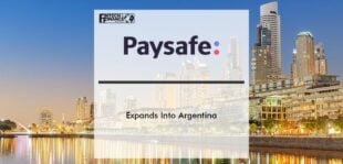 Paysafe Expands Into Argentina | Fintech Finance