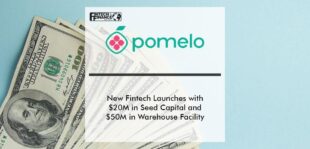 New Fintech Launches with $20M in Seed Capital and $50M in Warehouse Facility | Fintech Finance