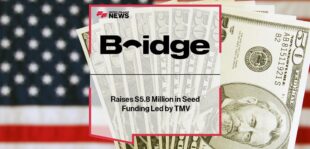 Bridge Money Raises $5.8 Million in Seed Funding Led by TMV | FF News