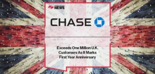 Chase Exceeds One Million U.K. Customers As It Marks First Year Anniversary | FF News