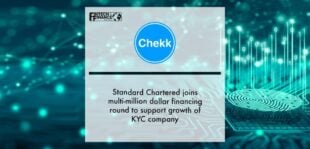 Standard Chartered joins Chekk’s multi-million dollar financing round to support growth of KYC company | Fintech Finance