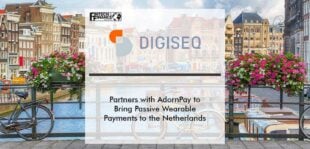 Wearable Tech Pioneer DIGISEQ Partners with AdornPay to Bring Passive Wearable Payments to the Netherlands | Fintech Finance