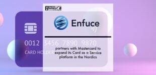 Enfuce partners with Mastercard to expand its Card as a Service platform in the Nordics | Fintech Finance