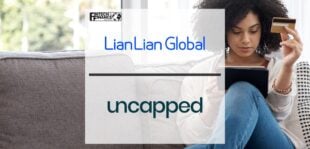 Global Cross-Border Payments Giant LianLian Global and Uncapped Join Forces To Offer Flexible Ecommerce Finance | Fintech Finance