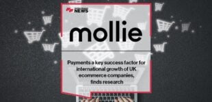 Payments a key success factor for international growth of UK ecommerce companies, finds research | FF News