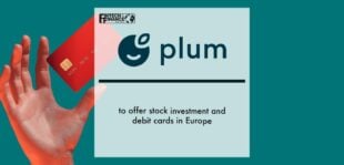 Plum to offer stock investment and debit cards in Europe | Fintech Finance